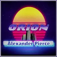 Alexander Pierce — Orion — обложка